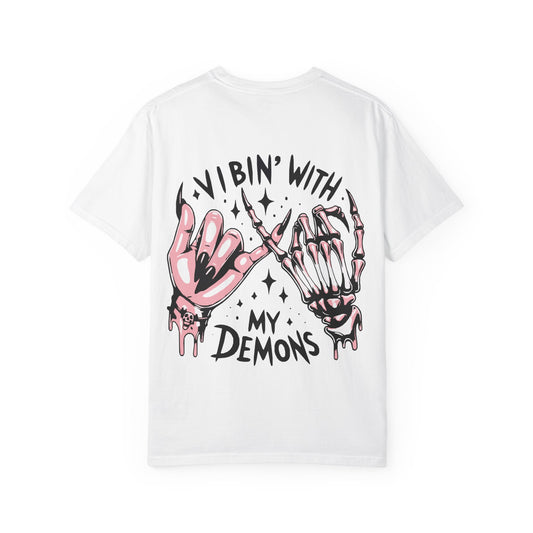 Vibing with My Demons Tee, Unisex Garment-Dyed T-Shirt, Casual Wear, Halloween Style, Gift for Friends, Grunge Fashion