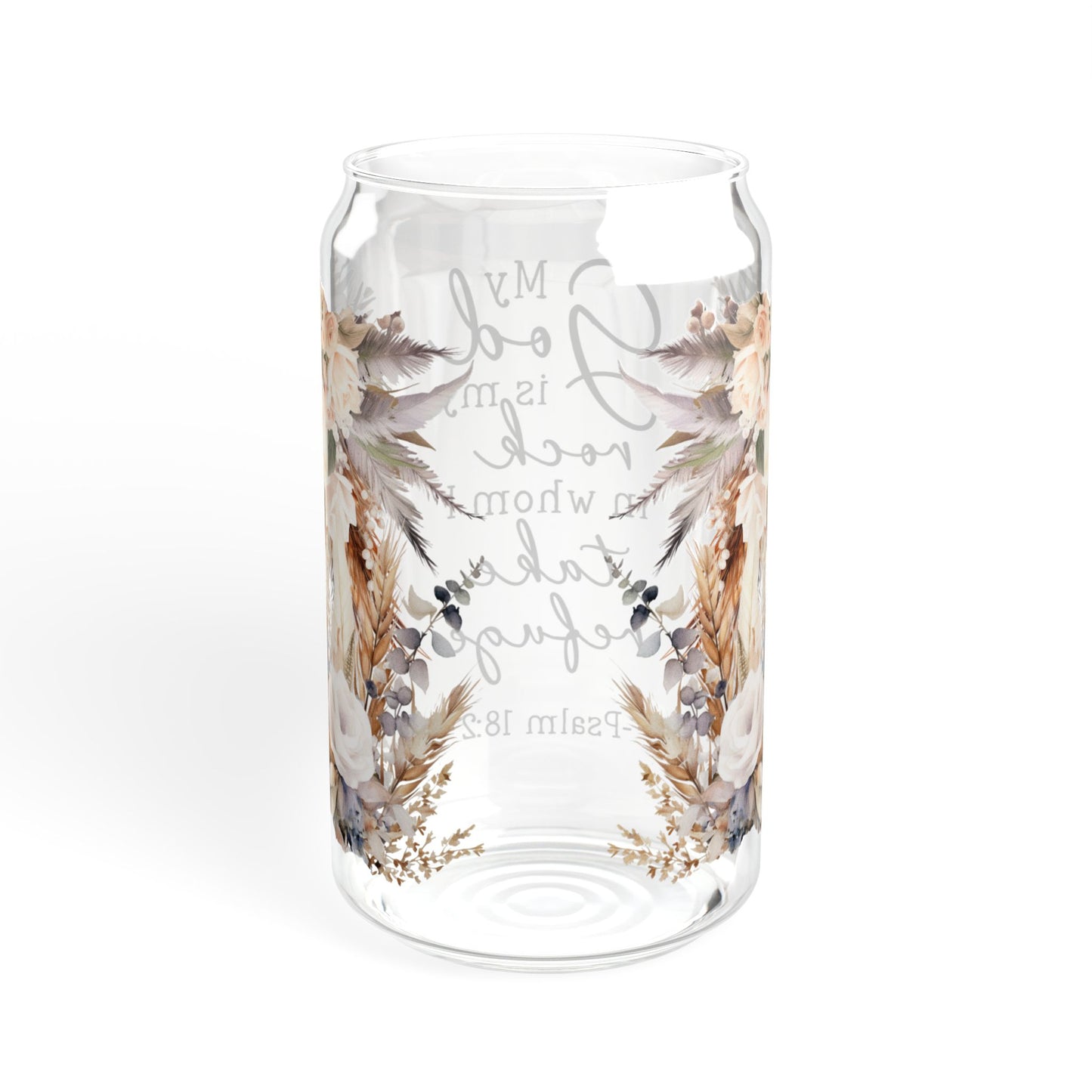 Floral Inspirational Sipper Glass 16oz - My God is My Rock Design