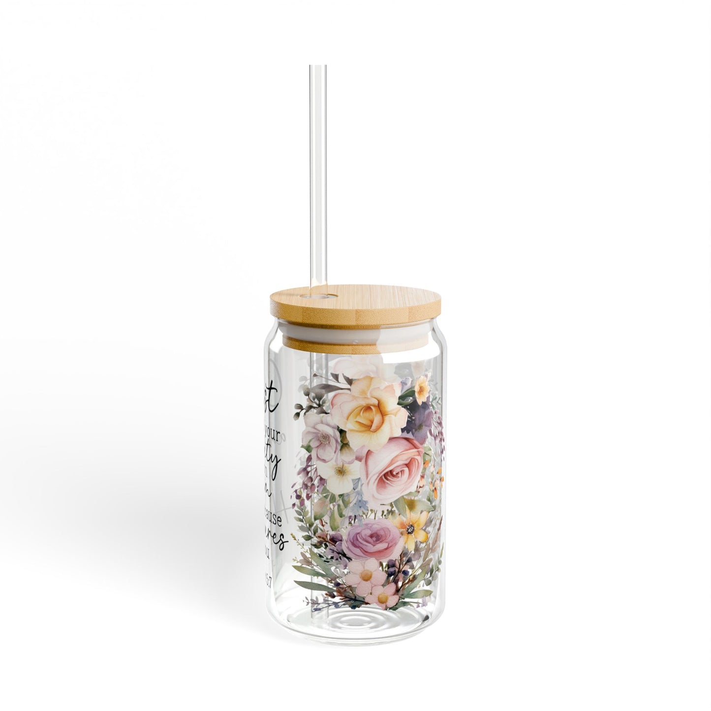 Floral Encouragement Sipper Glass - 16oz with Inspirational Quote