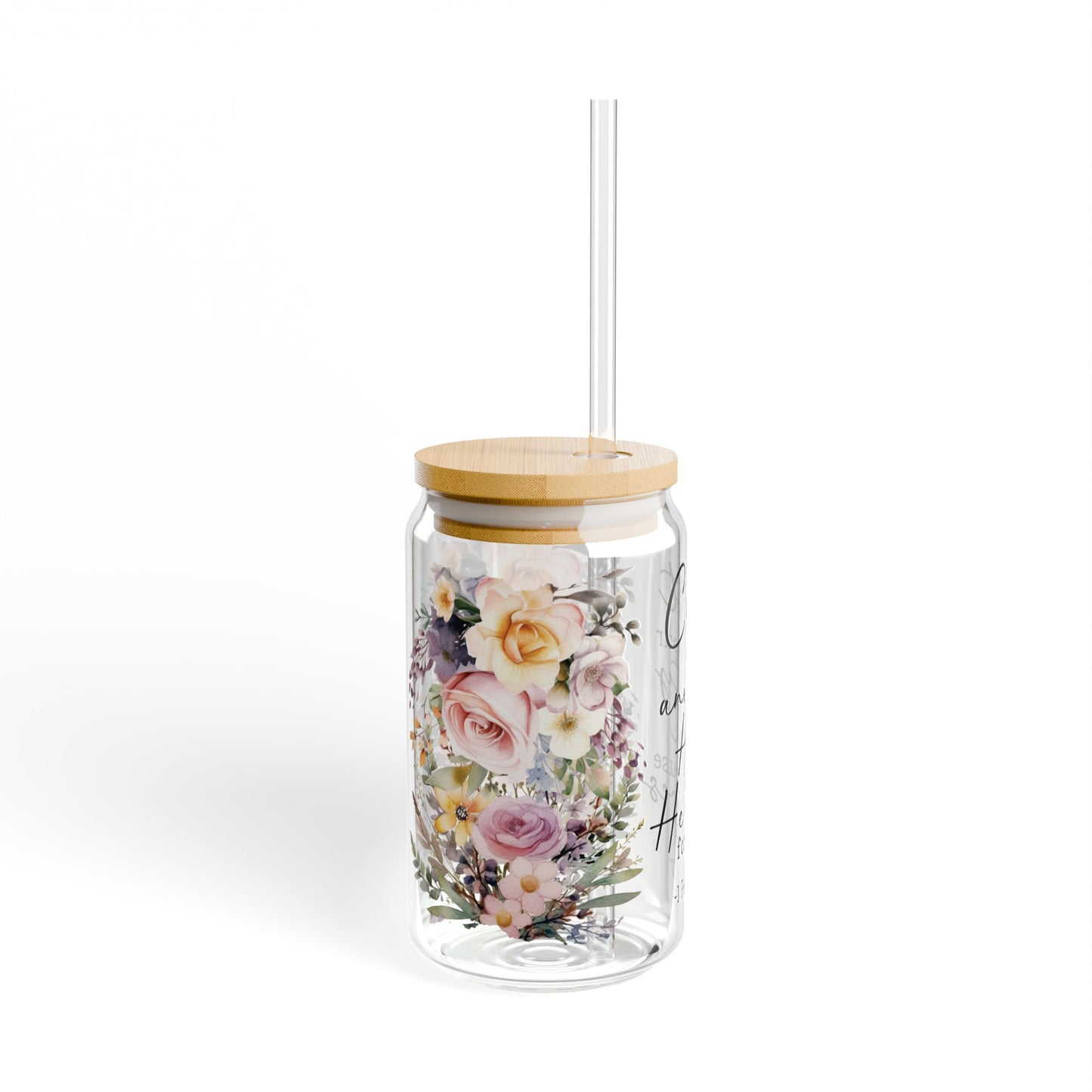 Floral Encouragement Sipper Glass - 16oz with Inspirational Quote