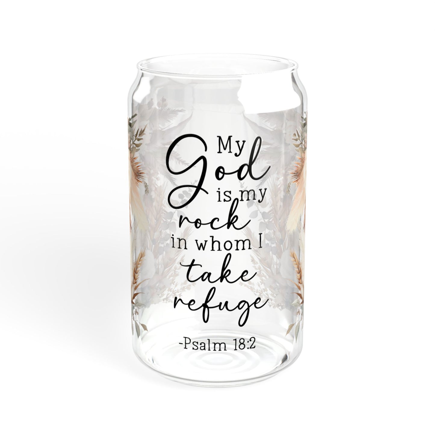 Floral Inspirational Sipper Glass 16oz - My God is My Rock Design