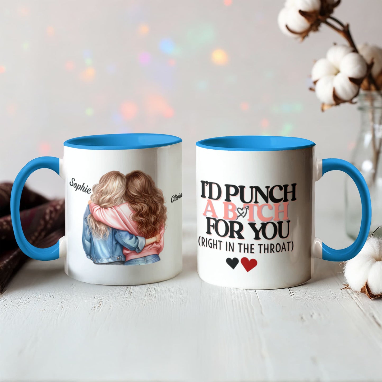 I'd punch a b*tch for you coffee mug