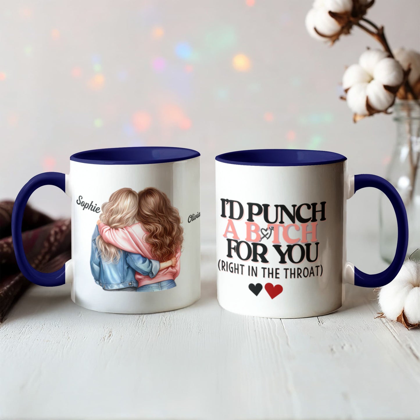 I'd punch a b*tch for you coffee mug